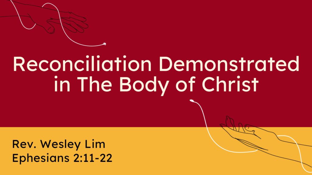Reconciliation Demonstrated in The Body of Christ