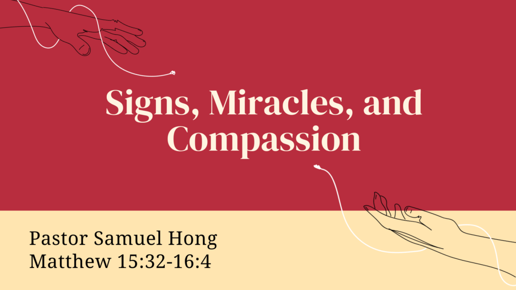 Signs, Miracles, and Compassion