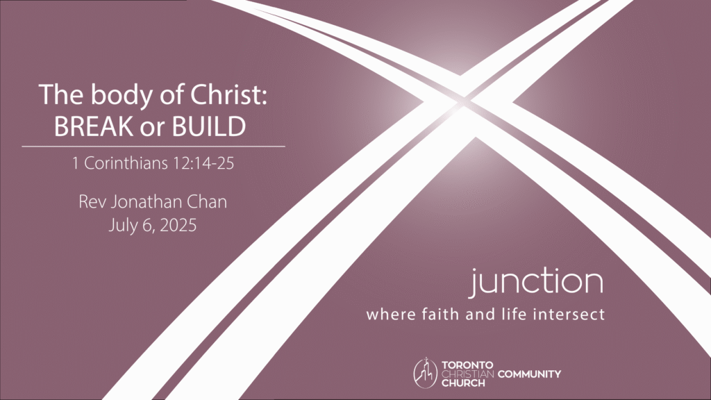 The Body of Christ: Break Or Build